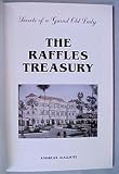 Secrets of a Grand Old Lady the Raffles Treasury