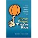 Never Forget They're Kids - Ideas for Coaching Your Daughter's 4th - 8th grade basketball team