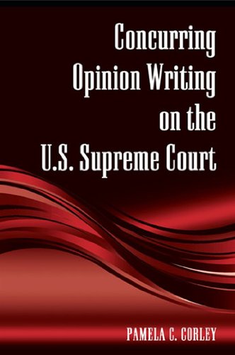 Concurring Opinion Writing on the U.S. Supreme Court (SUNY series in American Constitutionalism)