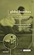 Global Bioethics: Issues of Conscience for the Twenty-First Century (Issues in Biomedical Ethics)