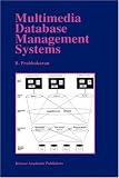 Multimedia Database Management Systems