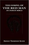 The Gospel of The Red Man: An Indian Bible
