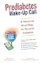 Prediabetes Wake-up Call: Stop Diabetes