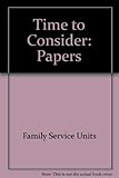 Time to consider : a collection of papers