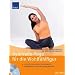 Ayurveda-Yoga f�r die Wohlf�hlfigur: In drei Stufen zu Ihrem Wunschgewicht Beweglichkeit, Kraft und Energie gewinnen