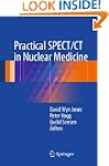 Practical SPECT/CT in Nuclear Medicine