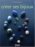 Revue Editions Atlas  / Créer ses bijoux
