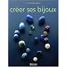 Cr�er ses bijoux