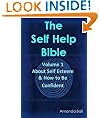 About Self Esteem and How to Be Confident (The Self Help Bible)