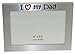 I Love My Dad ' - Expressions Photo Picture Frame Gift - 5 x 3.5 