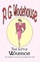 The Little Warrior - From the Manor Wodehouse Collection, a selection from the early works of P. G. Wodehouse