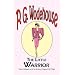 The Little Warrior - From the Manor Wodehouse Collection, a selection from the early works of P. G. Wodehouse