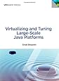 Virtualizing and Tuning Large Scale Java Platforms (VMware Press Technology)