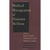 Medical Management of Diabetes Mellitus