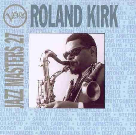 Roland Kirk - Verve Jazz Masters 27-Roland Kirk - Zortam Music