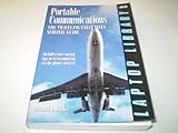 Portable communications : the traveling executive's survival guide