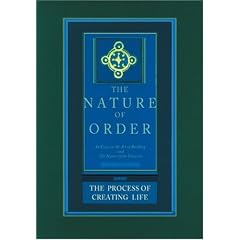 The Process of Creating Life: Nature of Order, Book 2: An Essay on the Art of Building and the Nature of the Universe (The Nature of Order)