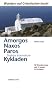 Amorgos, Naxos, Paros, �stliche und n�rdliche Kykladen: 50 Wanderwege auf 12 Inseln. GPS Daten