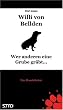 Willi von Bellden - Wer anderen eine Grube gr�bt...