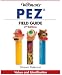 Warman's PEZ Field Guide: Values & Identification (Warman's Field Guides Pez: Values & Identification)