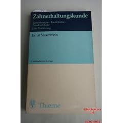 Zahnerhaltungskunde : Kariestherapie - Endodontie - Parodontologie ; eine Einf�hrung.