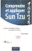 Comprendre et appliquer Sun Tzu : La pensee strategique chinoise : une sagesse en action