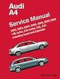 Audi A4 Service Manual: 2002, 2003, 2004, 2005, 2006, 2007, 2008 Including Avant and Cabriolet