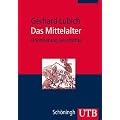 Das Mittelalter: Orientierung Geschichte