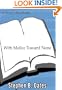 With Malice Toward None: The Life of Abraham Lincoln