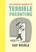 The Owner's Manual to Terrible Parenting