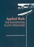 Applied Math for Wastewater Plant Operators