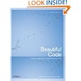 Beautiful Code: Leading Programmers Explain How They Think (Theory in Practice (O'Reilly))