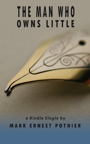The Man Who Owns Little (Kindle Single)