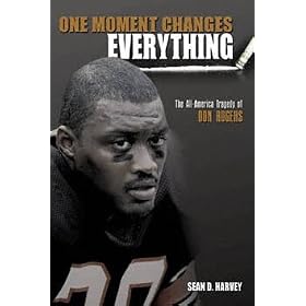Buy One Moment Changes Everything: The Extraordinary Tales of Don and Reggie Rogers, American...
