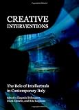 Creative interventions : the role of intellectuals in contemporary Italy