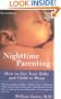 Nighttime Parenting: How to Get Your Baby and Child to Sleep