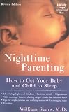 Nighttime Parenting (Revised): How to Get Your Baby and Child to Sleep (La Leche League International Book)