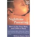 Nighttime Parenting (Revised): How to Get Your Baby and Child to Sleep (La Leche League International Book)