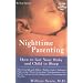 Nighttime Parenting: How to Get Your Baby and Child to Sleep