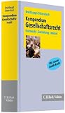 Kompendium Gesellschaftsrecht: Formwahl, Gestaltung, Muster f&uuml;r die Praxis - Mit neuem GmbH-Recht - 