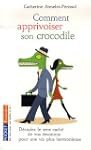 Comment apprivoiser son crocodile : E...