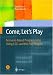 Come, Let's Play: Scenario-Based Programming Using LSCs and the Play-Engine