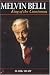 Melvin Belli: King of the Courtroom by Mark Shaw ISBN 1569803242