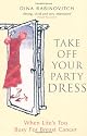 Take Off Your Party Dress: When Life's Too Busy for Breast Cancer