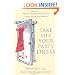 Take Off Your Party Dress: When Life's Too Busy for Breast Cancer