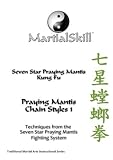 Praying Mantis Kung Fu: Praying Mantis Chain Styles Vol. 1