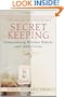 Secret Keeping: Overcoming Hidden Habits and Addictions