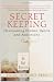 Secret Keeping: Overcoming Hidden Habits and Addictions