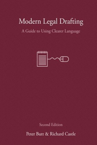 Modern Legal Drafting: A Guide to Using Clearer Language (Cambridge Studies in Law and Society) 2nd edition by Butt, Peter, Castle, Richard (2006) Paperback