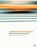 Transport economics : theory, application and policy